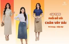 +10 CÁCH PHỐI ĐỒ VỚI CHÂN VÁY DÀI GIÚP NÀNG MẶC ĐẸP MỌI LÚC