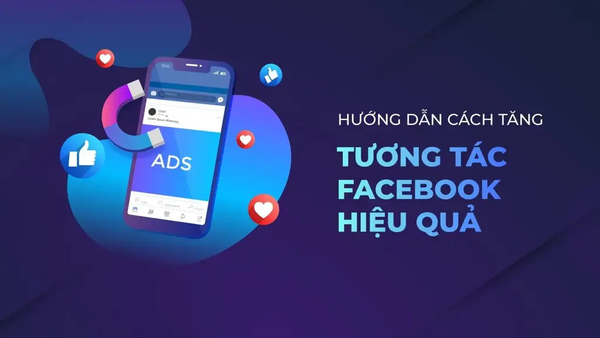 12 cách tăng tương tác Facebook để bán hàng online hiệu quả