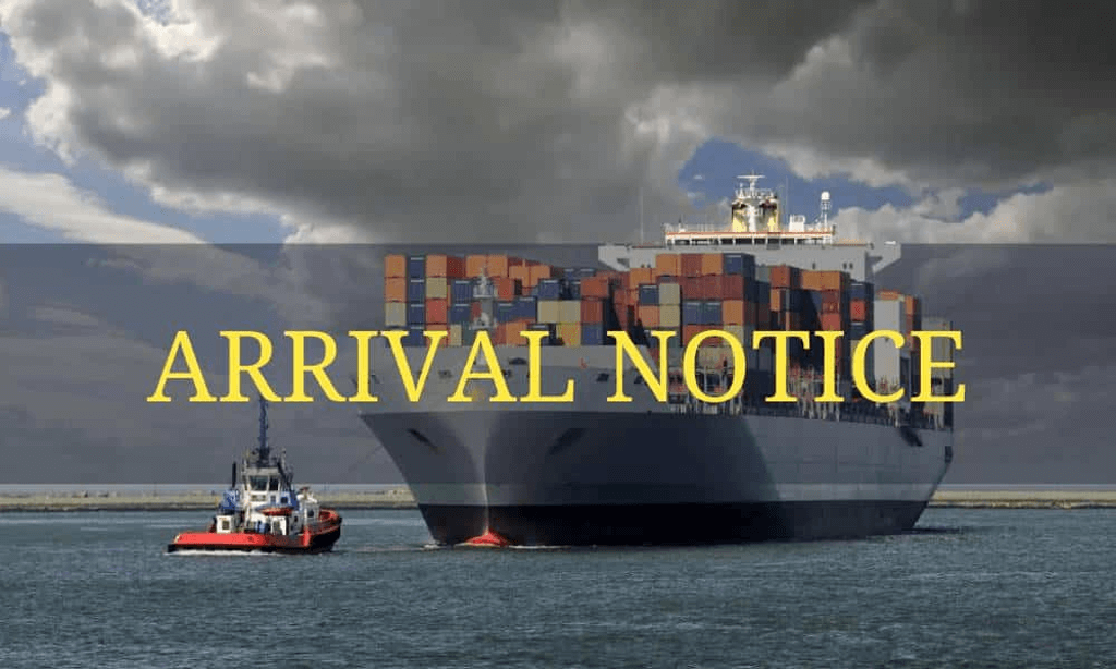 Arrival Notice là gì? Đặc điểm, quy trình và lưu ý khi xử lý