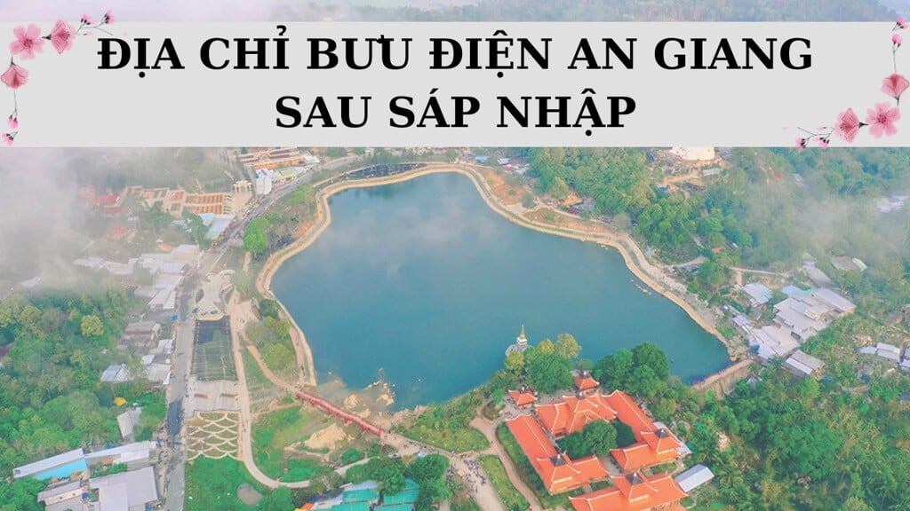 Danh sách bưu điện An Giang mới nhất sau sáp nhập