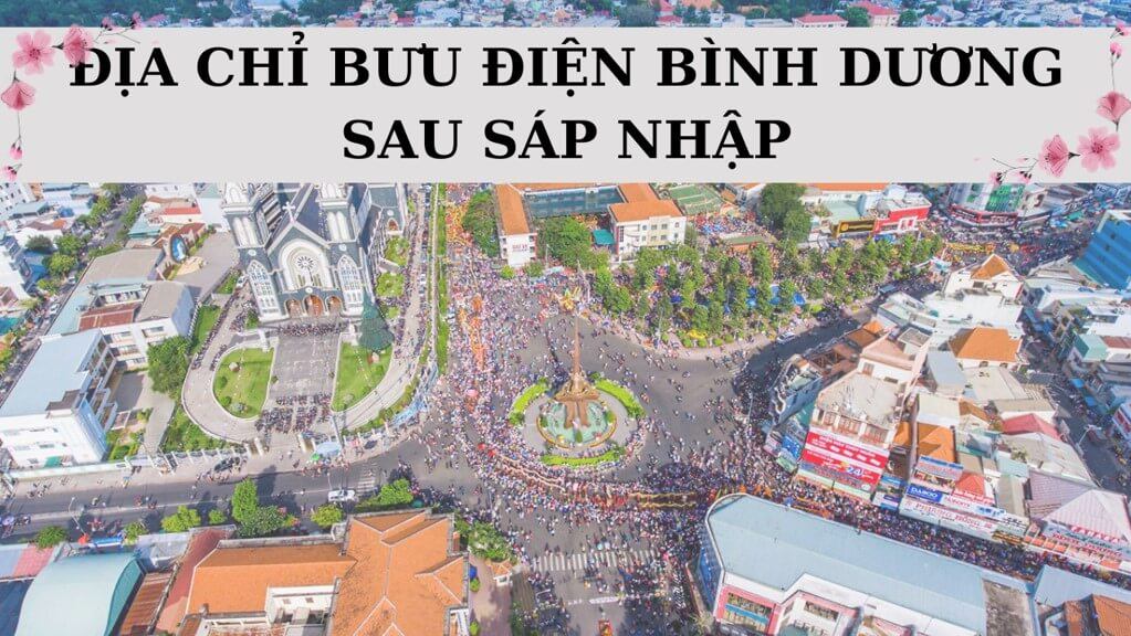 Danh sách bưu điện Bình Dương mới nhất sau sáp nhập