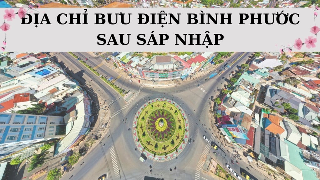 Danh sách bưu điện Bình Phước mới nhất sau sáp nhập