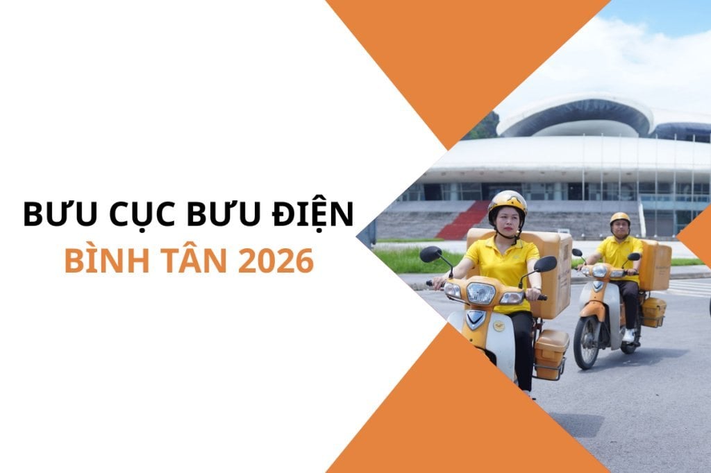 Bưu điện Quận Bình Tân: Thông tin 9 địa chỉ mới nhất năm 2026