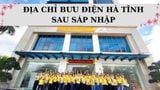 Cập nhật 338 địa chỉ bưu điện Hà Tĩnh sau khi sáp nhập