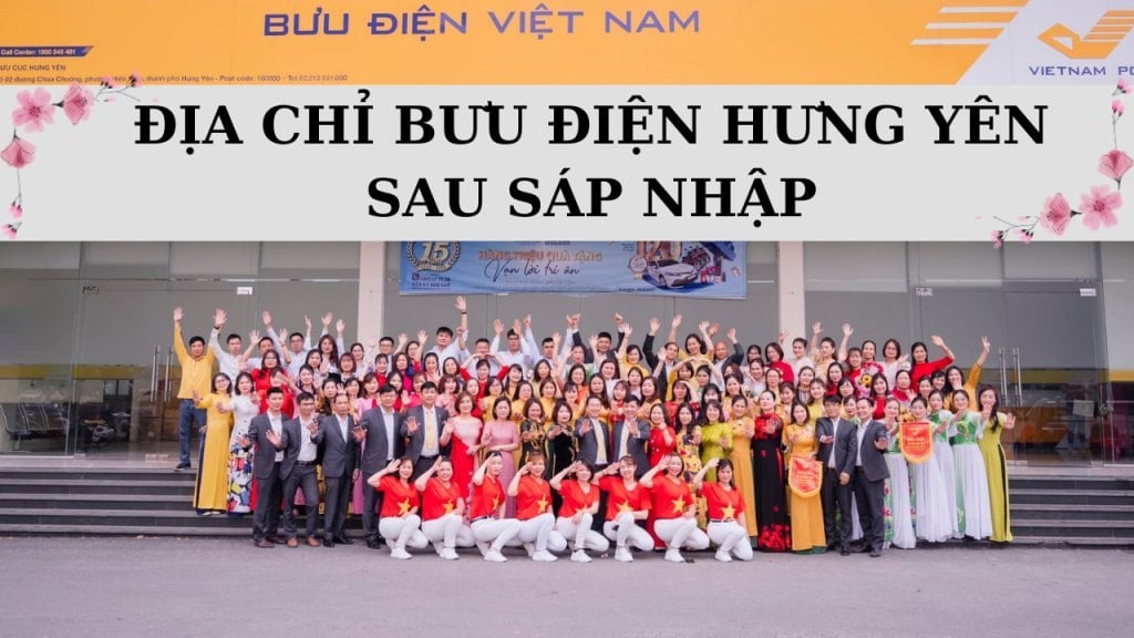 193 địa chỉ bưu điện Hưng Yên mới sau sáp nhập và cách tra cứu