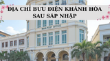 Danh sách bưu điện Khánh Hòa mới nhất sau sáp nhập
