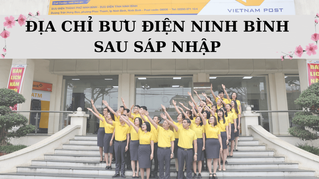 Danh sách bưu điện tỉnh Ninh Bình mới nhất sau sáp nhập
