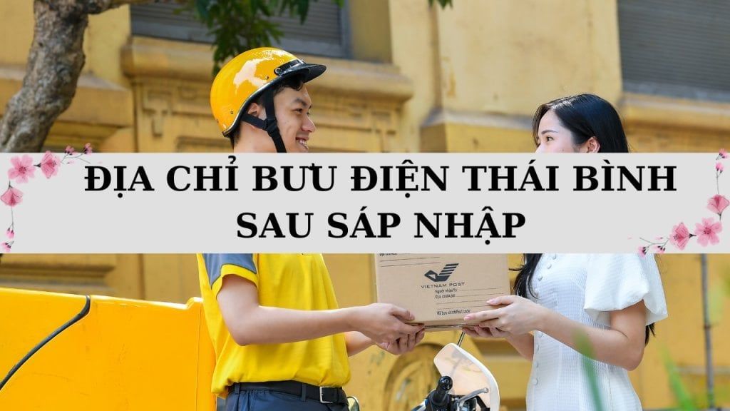 Tổng hợp địa chỉ bưu điện Thái Bình mới nhất sau sáp nhập