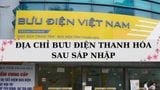 Cập nhật địa chỉ bưu điện Thanh Hóa mới nhất sau sáp nhập