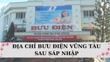 Danh sách bưu điện Vũng Tàu mới nhất sau sáp nhập