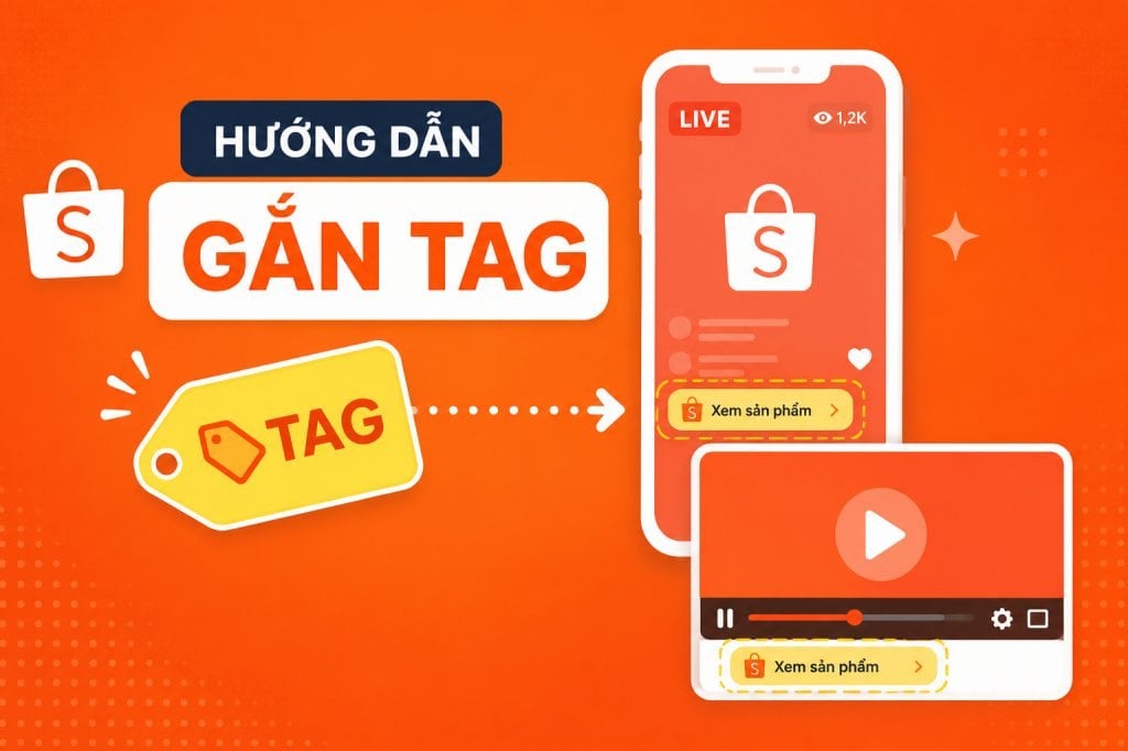 Hướng dẫn cách gắn tag live Shopee và video Shopee đơn giản