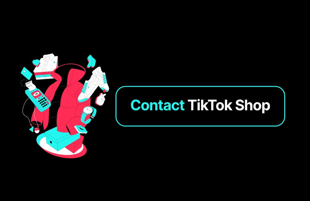 6 cách liên hệ tổng đài hỗ trợ TikTok Shop nhanh năm 2026