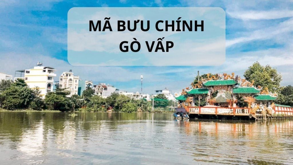 Mã bưu chính Gò Vấp là gì? Tổng hợp mới nhất mã ZIP Quận Gò Vấp