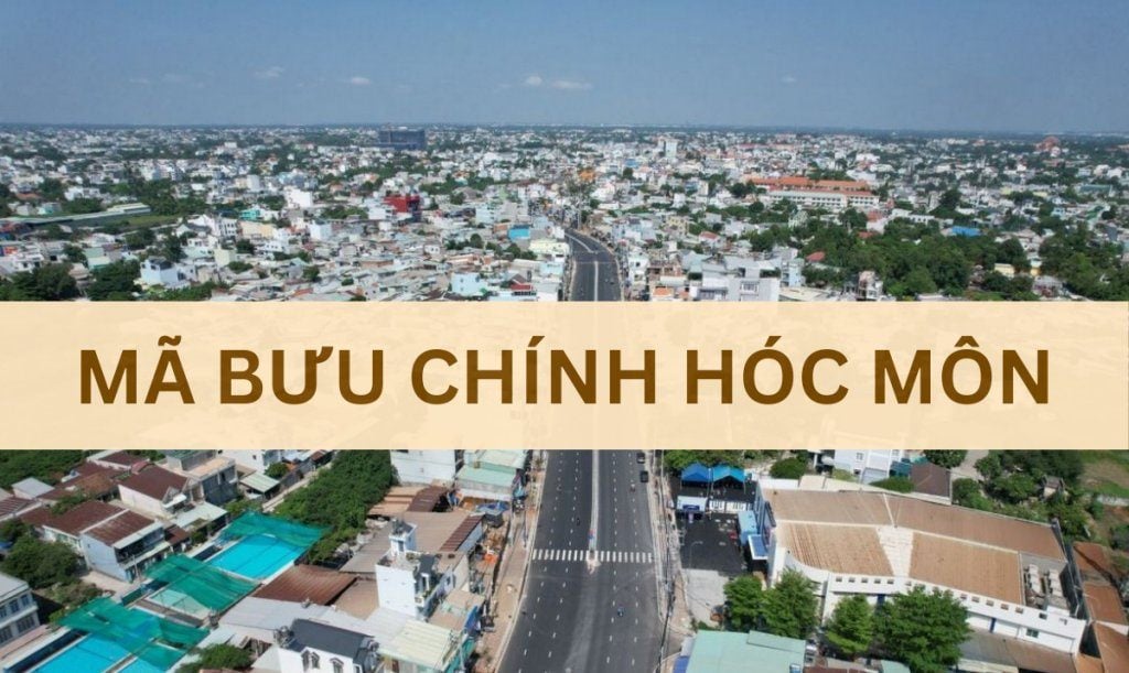 Mã bưu chính Hóc Môn là gì? Danh sách đầy đủ mã ZIP Hóc Môn TP.HCM
