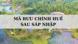 Mã bưu chính Thừa Thiên Huế là gì? Danh sách mã ZIP Huế sau sáp nhập