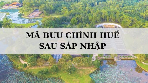 Mã bưu chính Thừa Thiên Huế là gì? Danh sách mã ZIP Huế sau sáp nhập