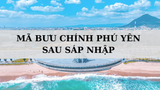 Mã bưu chính Phú Yên là gì? Danh sách mã ZIP Phú Yên sau sáp nhập