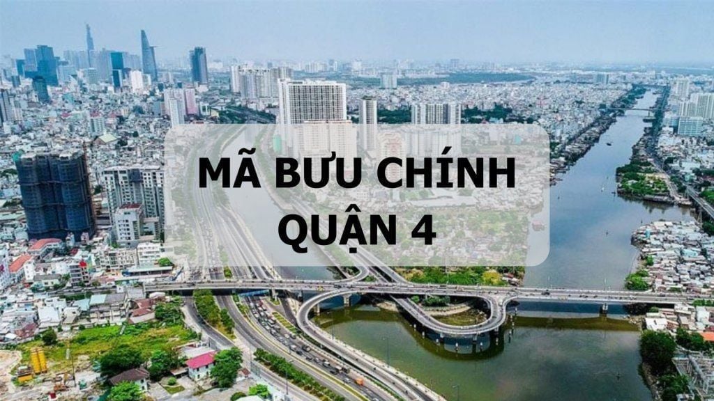 Mã bưu chính Quận 4 là gì? Cập nhật danh sách mã ZIP Quận 4 TP.HCM