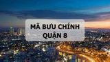 Mã bưu chính Quận 8 là gì? Danh sách đầy đủ mã ZIP Quận 8 TP.HCM