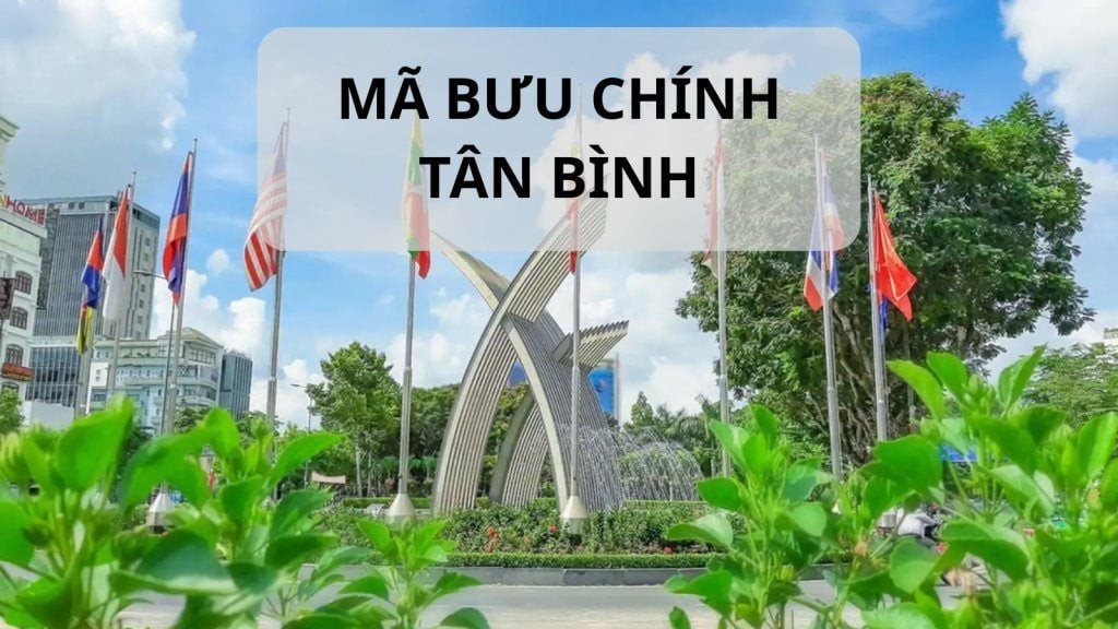 Mã bưu chính Tân Bình là gì? Cập nhật danh sách mã ZIP Quận Tân Bình