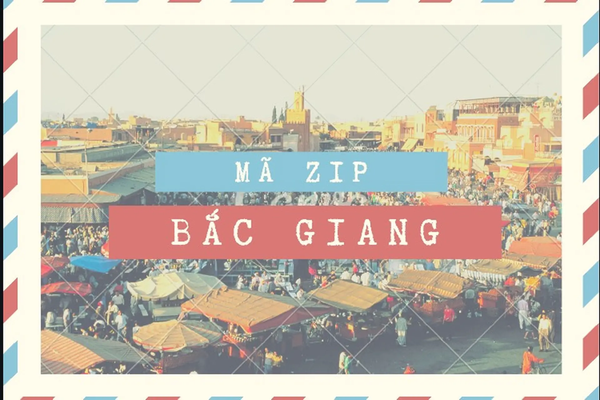 Mã ZIP Bắc Giang là gì? Danh sách mã bưu chính Bắc Giang sau sáp nhập