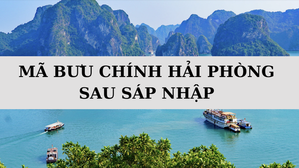 Mã ZIP Hải Phòng là gì? Danh sách mã bưu chính Hải Phòng sau sáp nhập