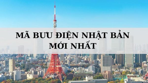 Mã ZIP Nhật Bản là gì? Cập nhật mã bưu chính mới nhất hiện nay