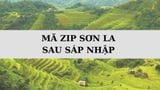 Mã ZIP Sơn La là gì? Danh sách mã bưu chính Sơn La sau sáp nhập