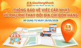 THÔNG BÁO CẬP NHẬT VỀ PHỤ PHÍ THAY ĐỔI ĐỊA CHỈ ĐƠN HÀNG ÁP DỤNG TỪ NGÀY 28/05/2026