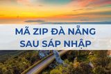 Mã ZIP Đà Nẵng là gì? Danh sách mã bưu chính Đà Nẵng sau sáp nhập