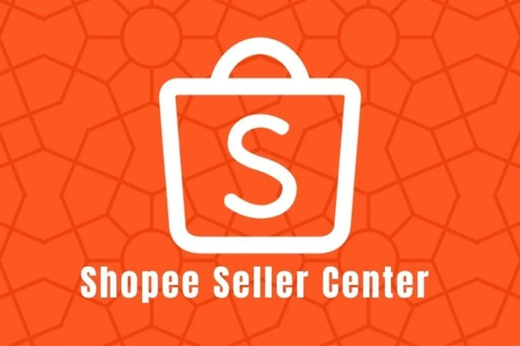 Seller Center Shopee là gì? Cách bán hàng ra đơn hiệu quả