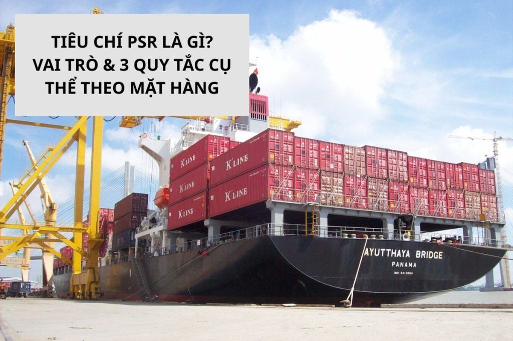 Tiêu chí PSR là gì? Vai trò & 3 quy tắc cụ thể theo mặt hàng