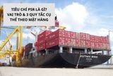 Tiêu chí PSR là gì? Vai trò & 3 quy tắc cụ thể theo mặt hàng