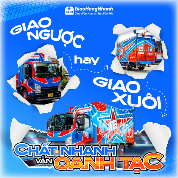 Vận tải Sài Gòn - Cần Thơ GHN: Giao nhanh, Giá rẻ & Uy tín