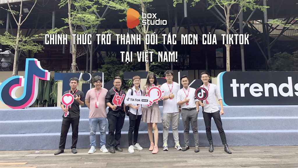 Box Studio đối tác quản lý Creator thuộc top MCN TikTok Việt Nam