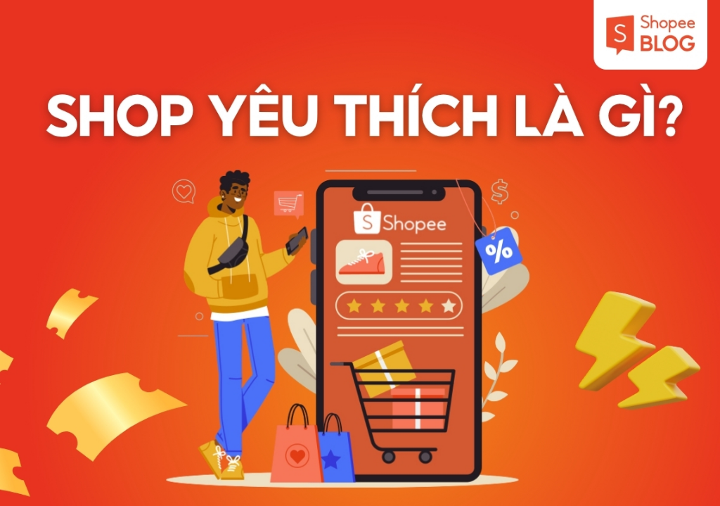 Giải đáp chi tiết về shop yêu thích shopee là gì
