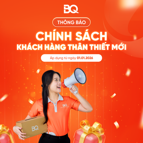 CHÍNH SÁCH KHÁCH HÀNG THÂN THIẾT MỚI