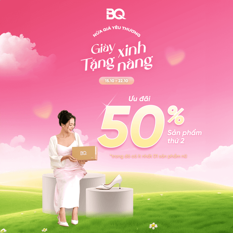 [DUY NHẤT TẠI HỆ THỐNG CỬA HÀNG] Giày xinh tặng nàng ưu đãi đến 50% sản phẩm thứ 2