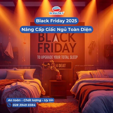 Cơn Sốt Black Friday 2025: Thời Điểm Vàng Để Nâng Cấp Giấc Ngủ Toàn Diện