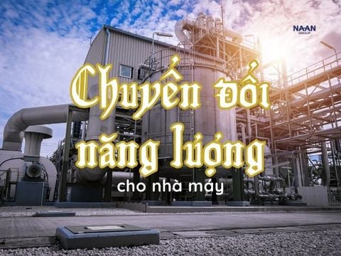 Chuyển đổi năng lượng cho nhà máy: 5 giải pháp sống còn đến 2030
