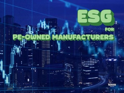 ESG for PE-Owned Manufacturers: The 12-Month Heat-First Plan LPs Expect