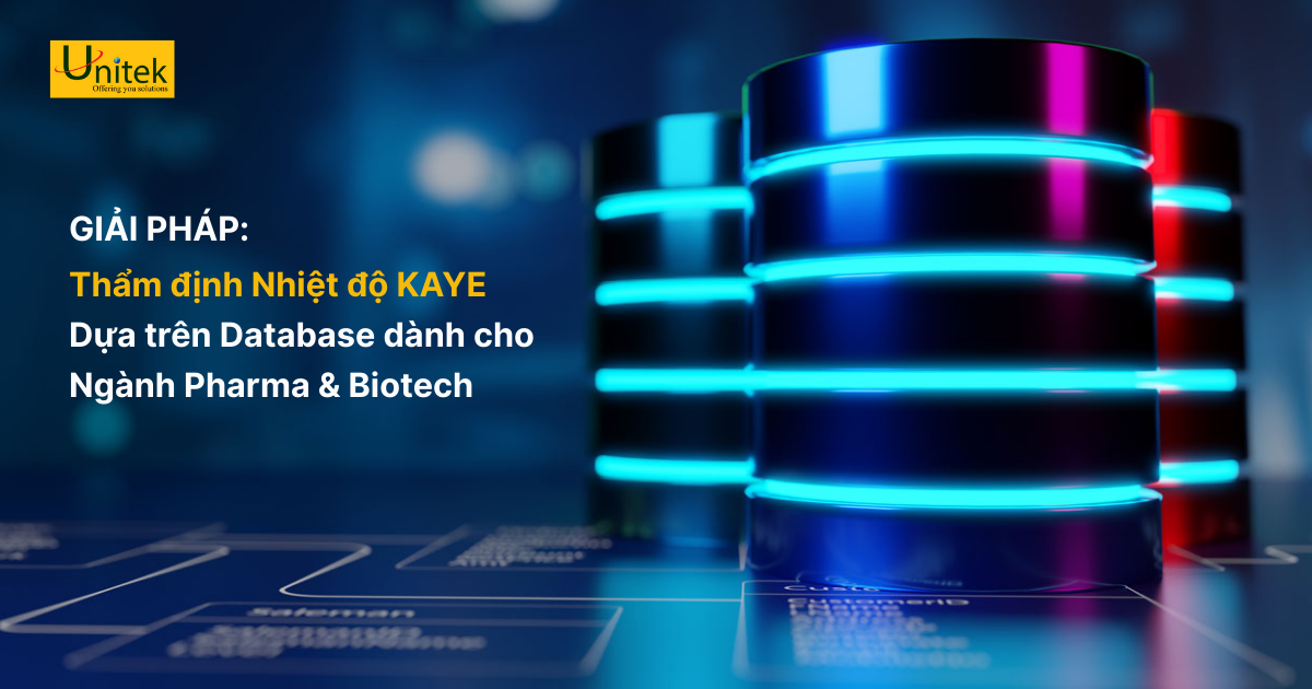 Vì sao ngành Pharma & Biotech nên dùng hệ thống thẩm định nhiệt độ dựa trên database?