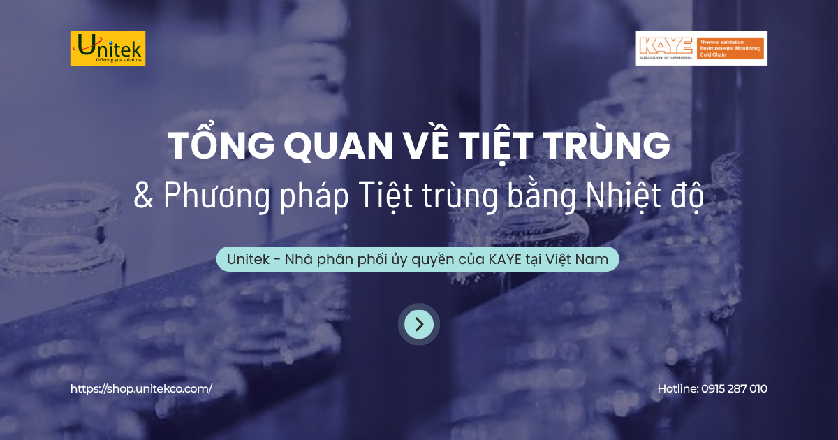 Tổng quan về Tiệt trùng (Sterilization) và Phương pháp Tiệt trùng bằng nhiệt độ (Heat Sterilization)