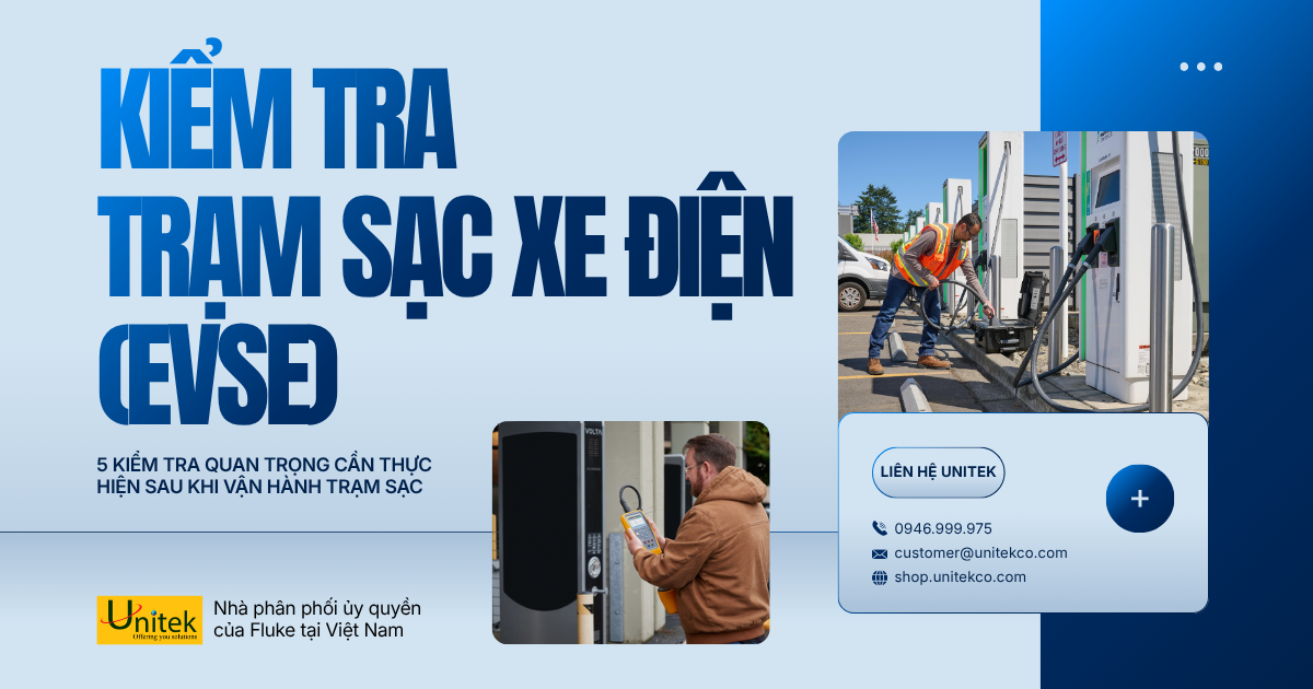 5 Kiểm tra quan trọng cần thực hiện sau khi Vận hành Trạm sạc Xe điện (EVSE)