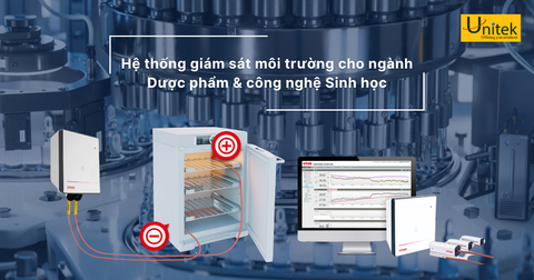 Hệ thống giám sát môi trường cho ngành Dược phẩm & công nghệ Sinh học