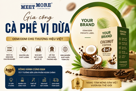 Gia Công Cà Phê Vị Dừa Tại Meet More – Giải Pháp OEM/ODM Chuyên Nghiệp Cho Thương Hiệu Đồ Uống Việt