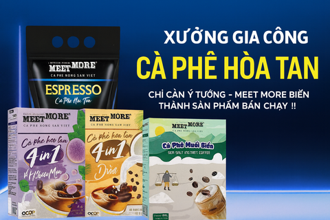 XƯỞNG GIA CÔNG CÀ PHÊ HÒA TAN TẠI TP.HCM – LỰA CHỌN GIÚP BẠN RA MẮT SẢN PHẨM NHANH, TIẾT KIỆM VÀ LỢI NHUẬN CAO