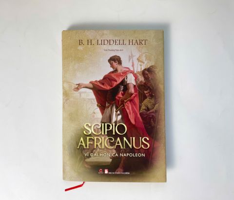 SCIPIO AFRICANUS - VĨ ĐẠI HƠN CẢ NAPOLEON