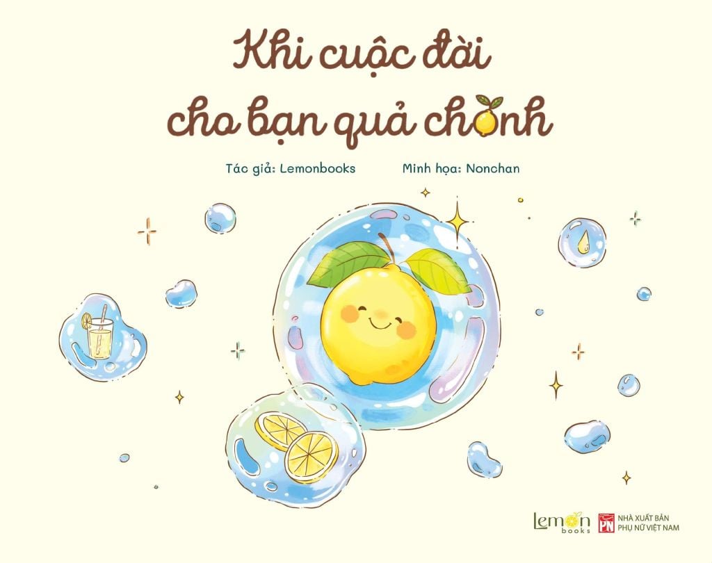 [THÔNG BÁO PHÁT HÀNH] KHI CUỘC ĐỜI CHO BẠN QUẢ CHANH