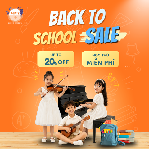 BACK TO SCHOOL 2026 – CÙNG VIVA MUSIC ACADEMY KHỞI ĐẦU HÀNH TRÌNH ÂM NHẠC